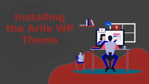 Installing the Arile WP Theme